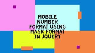Mobile number format using mask format in jQuery | Add mobile number pattern in form
