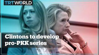 The Clintons develop pro-PKK series for TV