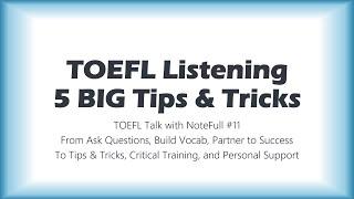 TOEFL Listening Tips and Tricks from NoteFull - TOEFL Talk with NoteFull #11