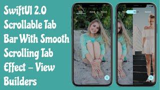 SwiftUI 2.0 Scrollable Tab Bar With Smooth Scrolling Tab Effect - View Builders - SwiftUI Tutorials