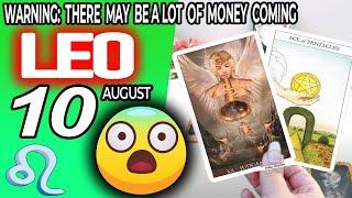 Leo ️ WARNING: THERE MAY BE A LOT OF MONEY COMING  horoscope for today AUGUST 10 2024 ️ #leo