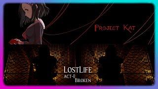 Kana Live  053 | Foreign Worlds  Project Kat  & Lost Life: Act 1  11-12/05/2021