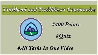 Trailhead and Trailblazer Community|Salesforce trailhead answers|All Tasks