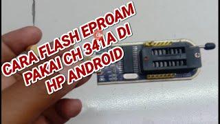 CARA FLASH EPROAM PAKAI CH 341A DI ANDROID