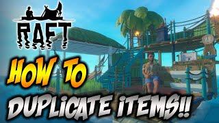 How To Duplicate Items In Raft!!