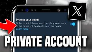 How to Private Your X (Twitter) Account - 2024