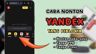 Cara Nonton Video Yandex Yang Diblokir