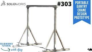 Portable Gantry Crane Design Prototype #303  |design with ajay |#SolidWorks| @DesignWithAjay