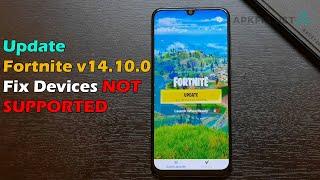 Update Fortnite v14.10.0 Fix Devices NOT SUPPORTED