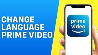 How to Change Audio Language in Amazon Prime Video App in Mobile