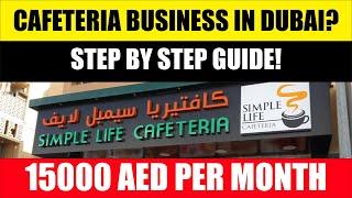 Small business idea UAE | Cafeteria Business in Dubai | COMPLETE GUIDE 2023