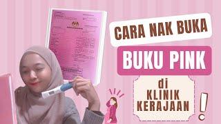 Korang pregnant ?? || CARA BUKA BUKU PINK 2023 (Klinik Kerajaan)