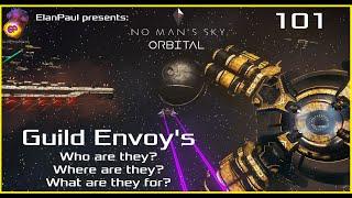 ElanPaul NMS 101: No Man's Sky Guild Envoys!  Who are they, Where are they, and What are they for?