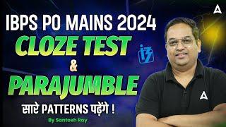 IBPS PO Mains 2024 | English Cloze Test & Parajumble | By Santosh Ray