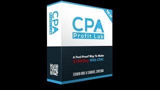 CPA Profit Lab Review and Huge Bonus | Make Money Online Fast