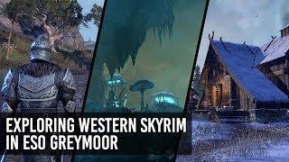 Exploring Western Skyrim in The Elder Scrolls Online Greymoor