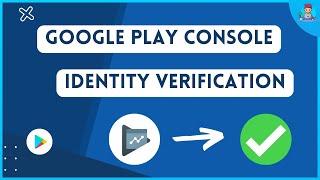How To Verify Identity Google Play Console | Technic Decoder