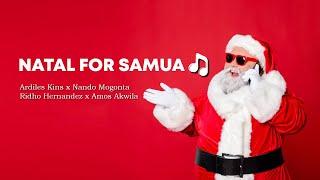 NATAL FOR SAMUA -  ARDILES KINS feat. NANDO MOGONTA, RIDHO HERNANDEZ & AMOS AKWILA (MUSIC VIDEO)