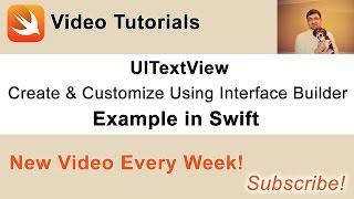 UITextView example in Swift. Create & Customize in Interface Builder.