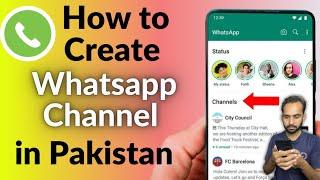 How To Create Whatsapp Channel In Pakistan | Pakistan Mein Whatsapp Channel Kaise Banaen