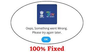 Fix Mygov Oops Something Went Wrong Error. Please Try Again Later Problem Error Solved