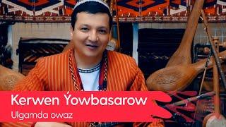 "Ulgamda owaz" gepleshigi - Kerwen Yowbasarow | 2022