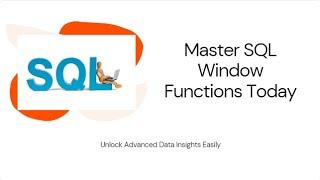 Master Advanced SQL Window Functions: LAG, LEAD, FIRST_VALUE, LAST_VALUE