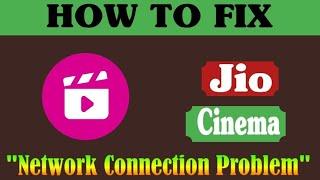 Fix Jiocinema App Network & No Internet Connection Problem In Andriod & ios_2023