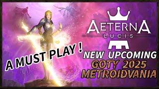 Check out! New upcoming GOTY Metroidvania - 2025 - BEHOLD - Aeterna Lucis