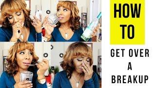 How To Get Over a Breakup  + Tips For Moving On Quickly | NaturallyNellzy