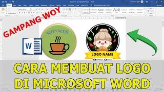 Cara Mudah Membuat Logo di Microsoft Word Untuk Pemula