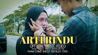 ARTI RINDU, ATOP ART & AKHFI MAHARDHIKA, [OFFICIAL MUSIC VIDEO]