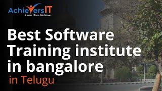 Best software training institute in Bangalore | AchieversIT | BTM Layout | Telugu