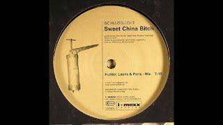 Schlusslicht – Sweet China Bitch (Hunter, Lauks & Paris)