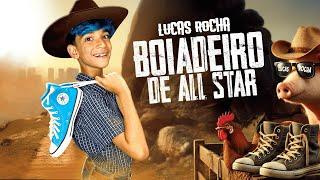 BOIADEIRO DE ALL STAR - LUCAS ROCHA | FAMÍLIA ROCHA | CLIPE OFICIAL DA MÚSICA