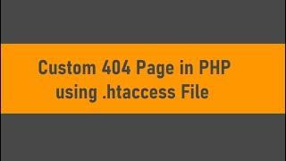 Custom 404 Page in PHP using .htaccess File