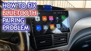 How to FIX Bluetooth connection/pairing problem of Android Head Unit