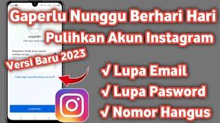 Cara memulihkan Akun instagram Yang lupa Email dan Nomor hangus 2023