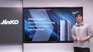 Jinko Academy Episode 62：Jinko TOPCon: Outperforming P-Type BC with Superior Real-World Results