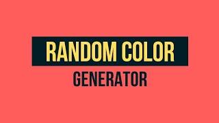 How to Make Random Color Generator using Javascript