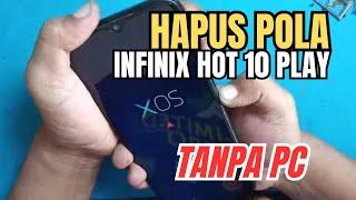 Cara reset hp infinix hot 10 play lupa sandi, Infinik lupa pola, hard reset hp Infinix