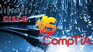 Cisco vs CompTIA Certifications.  Which Are Better For Your Career?