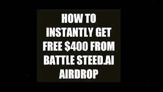 HOW TO INSTANTLY GET A FREE $400 BATTLE STEED TOKENS #Battlesteed.Ai #artificialintelligence#Airdrop