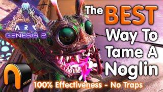 ARK Genesis 2 BEST Way To Tame A NOGLIN! (100% No Traps) #ARK