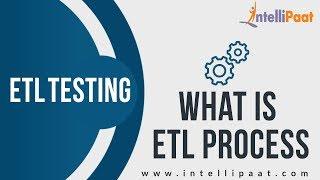 What is ETL Process | Data Warehouse Tutorial for Beginners | Data Warehouse Training | Intellipaat