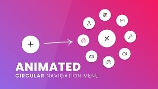 Animated Circular Navigation Menu using Html CSS & Vanilla Javascript | Simple Radial Menu