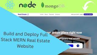 Build and Deploy a Full Stack MERN Responsive Real Estate Website with Redux, JWT, Auth and more...