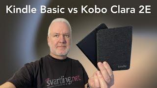 Amazon Kindle Basic vs Kobo Clara 2E - A kind of e-Reader review
