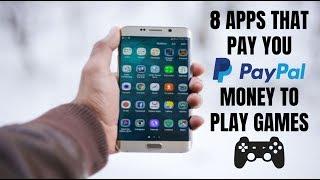 8 Apps That Pay You PayPal Money to Play Games 2019