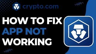 How to Fix Crypto.com App Not Working !